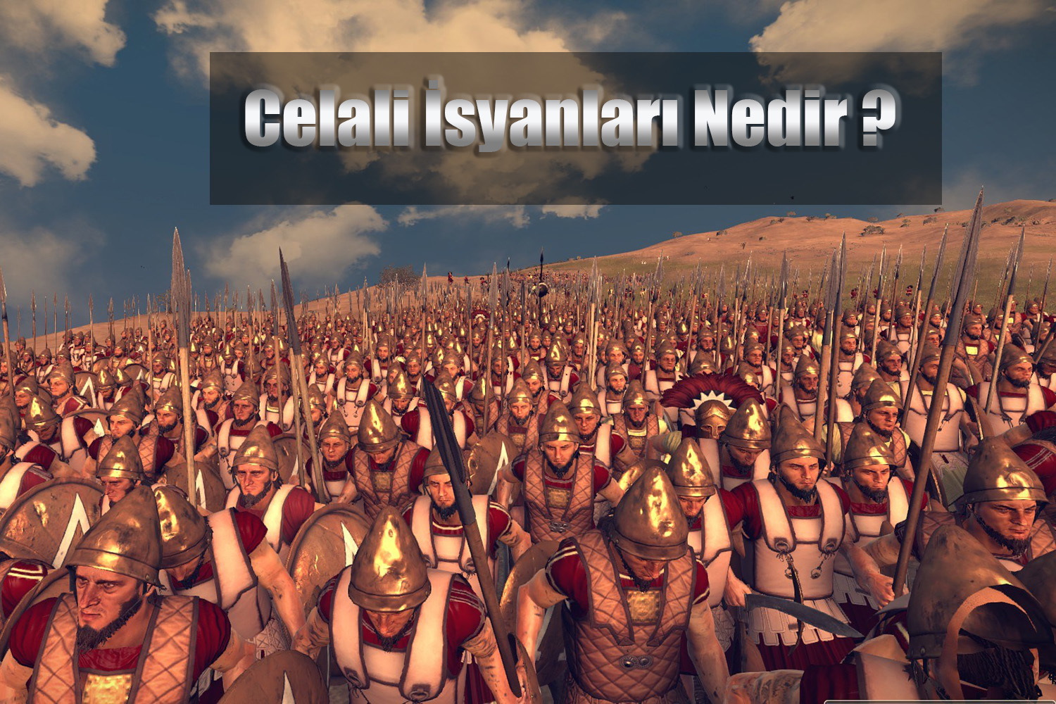 Celali İsyanları Nedir ?
