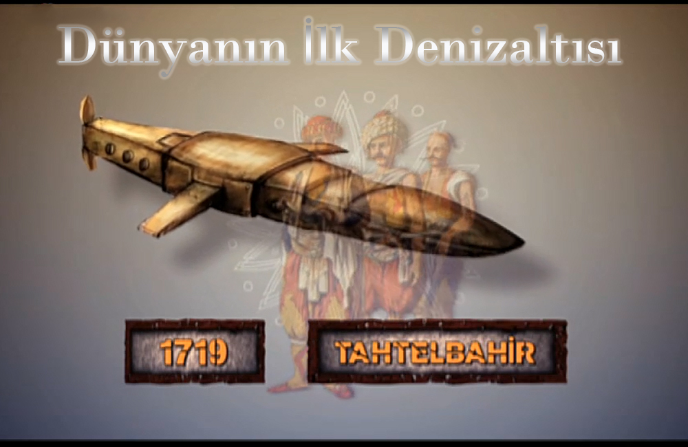Dünyanın İlk Denizaltısı