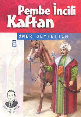 Pembe İncili kaftan özet