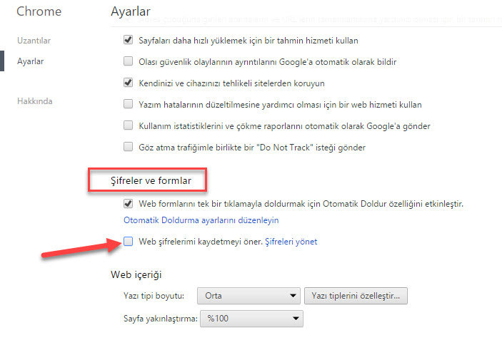 Sayfayı yine aşağı doğru çekin ve Şifreler ve formlar bölümüne gelin. Chrome Girilen Şifreleri Kaydetmeyi Sormasın